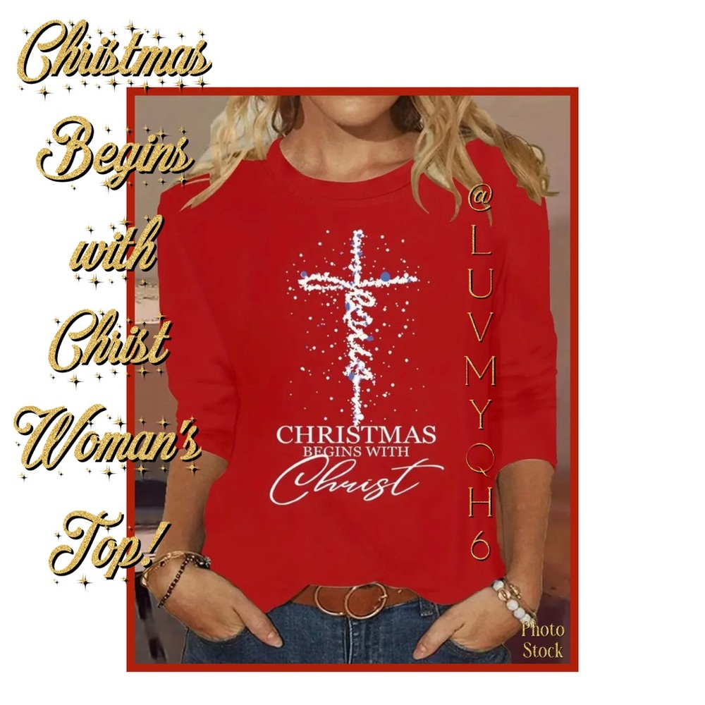 Christmas Begins With Christ Woman's Top